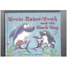 Ocean Tales: Howie Razor-Tooth & the Shark Gang 
