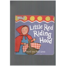 Little Red Riding Hood (Touch and Feel)