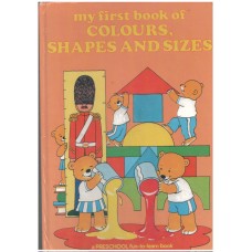 My First Book of Colours, Shapes and sizes