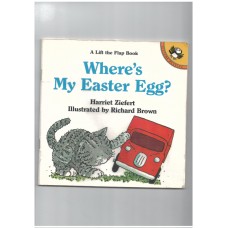 Where is my easter egg? A lift the flap book