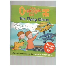 The Magic Key: Flying Circus (The magic key story books) 