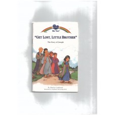 Get Lost Little Brother: The Story of Joseph