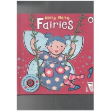 Noisy Noisy Fairies