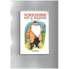 More Yorkshire Wit & Wisdom