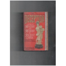 Deception: A Novel of Murder and Madness in Ancient China (T'ang Trilogy No 1 )