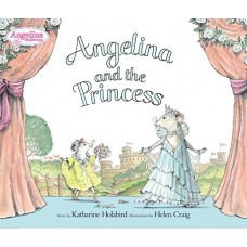 Angelina and the Princess (Angelina Ballerina) 