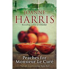 Peaches for Monsieur le Curé (Chocolat 3) (A Vianne Rocher Novel) 