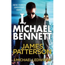 I, Michael Bennett: (Michael Bennett 5)