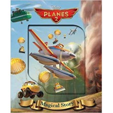 Disney Planes 2 Magical Story (Disney Planes 2 Fire and Rescue) 
