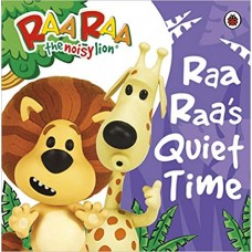 Raa Raa The Noisy Lion: Raa Raa's Quiet Time Storybook 