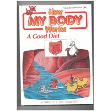 How my body works - A good diet