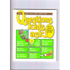 Questions kids ask : About how things work 22