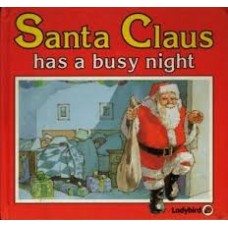 Santa Claus Has a Busy Night (Square books - Christmas books) 