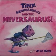 Tiny-rannosaurus and the Never-saurus