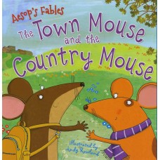 Aesop's Fables the Town Mouse and the Country Mouse