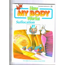 How my body works  : Suffocation
