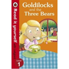 Read It Yourself Goldilocks and the Three Bears