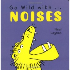 Go Wild with . . . Noises