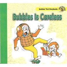 Bubbles Is Careless