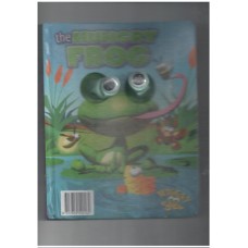 The hungry frog - wiggly eyes (Hand puppet book)
