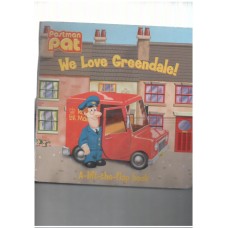 Postman Pat: We Love Greendale! (Postman Pat Lift the Flap)  Postman Pat: We Love Greendale! (Postman Pat Lift the Flap)