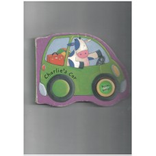 Things That Go: Charlies Car (Sound book)