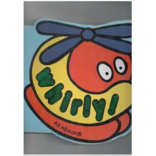 Whirly ! All aboard!