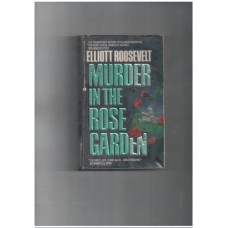 Murder in the Rose Garden (Eleanor Roosevelt #7)