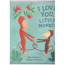 I LOVE YOU LITTLE MONKEY