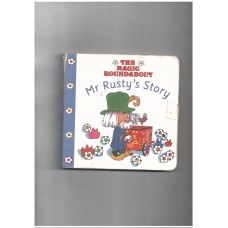 The magic roundabout - Mr.rusty's story