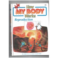 How My Body Works- Reproduction