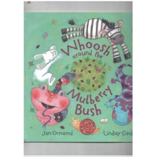 Whoosh Around the Mulberry Bush (oxford university press) Whoosh Around the Mulberry Bush (oxford university press)