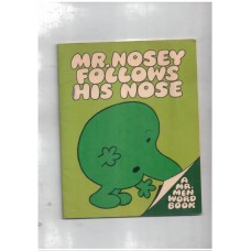 Mr. Nosey Follows His Nose