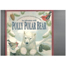 An Polly Polar Bear: An Interactive Pop-up Book (Maurice Pledger pop-up series)