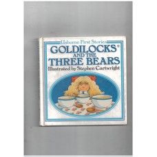 Goldilocks and the Three Bears (First Stories) 