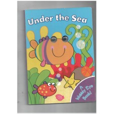 Under the Sea a Wobbly Eye Book (Wobbly Eye Book)
