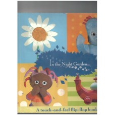 In The Night Garden: A Flip-flap touch-and-feel book