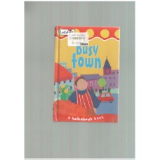 Busy Town (Toddler Talkabout) 
