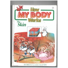 How my body works - The skin