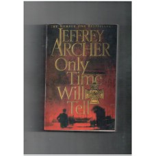 Only Time Will Tell (The Clifton Chronicles #1)