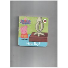 How Big (peppa) (ladybird)