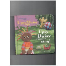 In The Night Garden: Upsy Daisy Wants to Sing ( BBC)