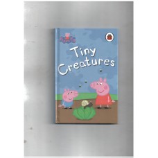 Peppa Pig: Tiny Creatures: Tiny Creatures (ladybird)