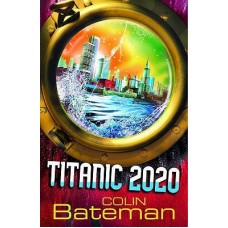 Titanic 2020 (Titanic 2020 #1)