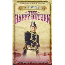 The Happy Return (Hornblower Saga: Chronological Order #6)