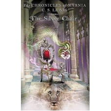 The Silver Chair (The Chronicles of Narnia (Publication Order) #4)