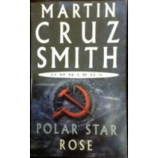 Polar Star / Rose (Arkady Renko #2 included)