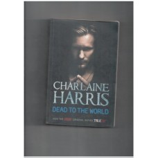 Dead To The World: True Blood (True Blood Novel)