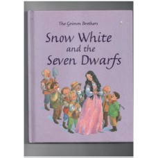 Snow White and the Seven Dwarves (Grimm's and Anderson's Fairytales)