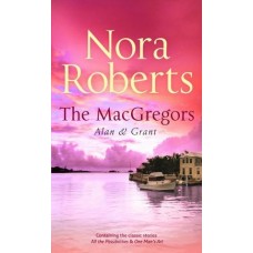 The Mac Gregors: Serena And Caine (The MacGregors #1, 2)